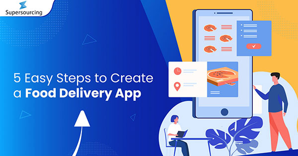 5 Easy Steps to Create a Food Delivery App