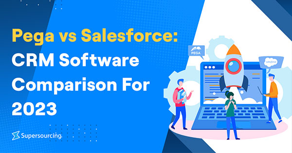 Pega vs Salesforce: CRM Software Comparison For 2023